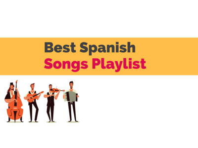 best Spanish Songs