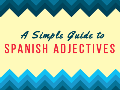 spanish adjectives guide