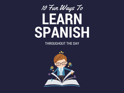 Fun Ways to Learn Spanish
