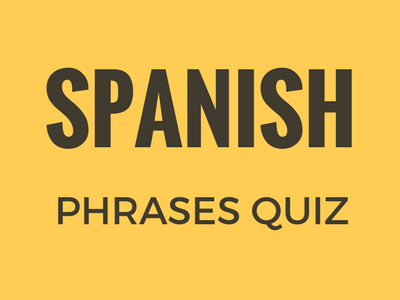Spanish Phrases Quiz