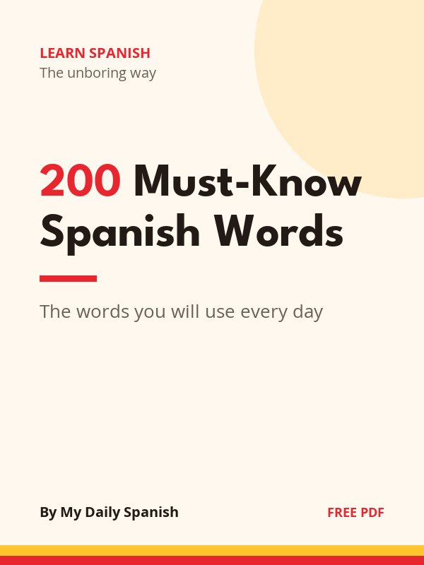 The 200 Must-Know Spanish Words